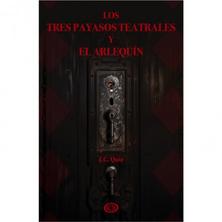 Los Tres Payasos Teatrales y El Arlequín